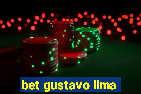 bet gustavo lima